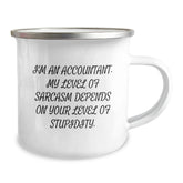 Accountant Sarcasm Gifts from Friends and Family - Funny Graduation Gifts for Him or Her, Camping Mug with Quote - Image 2